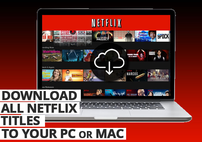 How To Download Netflix Movies On Mac
